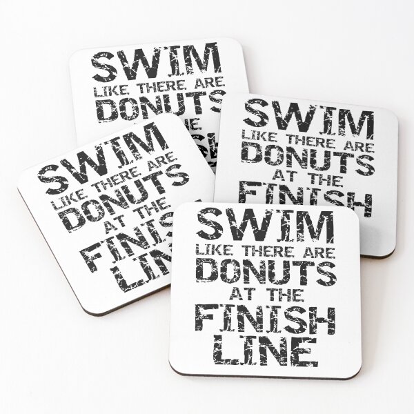 Item preview, Funny Swim Like There are Donuts at the Finish Line Funny Workout Quote designed and sold by TNDesignStudio.