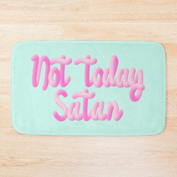 Item preview, Not today Satan. Pink text. designed and sold by enriquepma.
