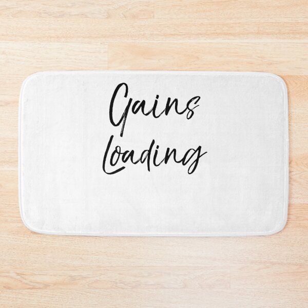 Item preview, Gains Loading Funny Workout Quote designed and sold by TNDesignStudio.