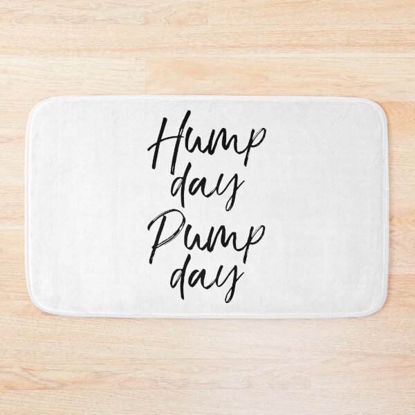 Item preview, Hump Day Pump Day Funny Workout Quote designed and sold by TNDesignStudio.
