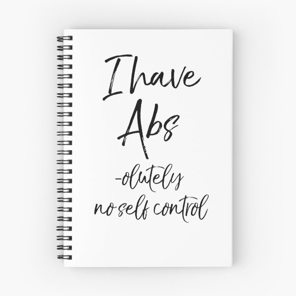 Item preview, I Have Abs -olutely No Self Control Funny Workout Quote designed and sold by TNDesignStudio.