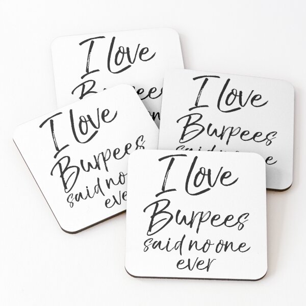 Item preview, I Love Burpees Said No One Ever Funny Workout Quote designed and sold by TNDesignStudio.