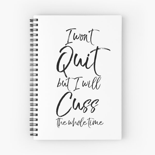 Item preview, I Won't Quit but I Will Cuss the Whole Time Funny Workout Quote designed and sold by TNDesignStudio.
