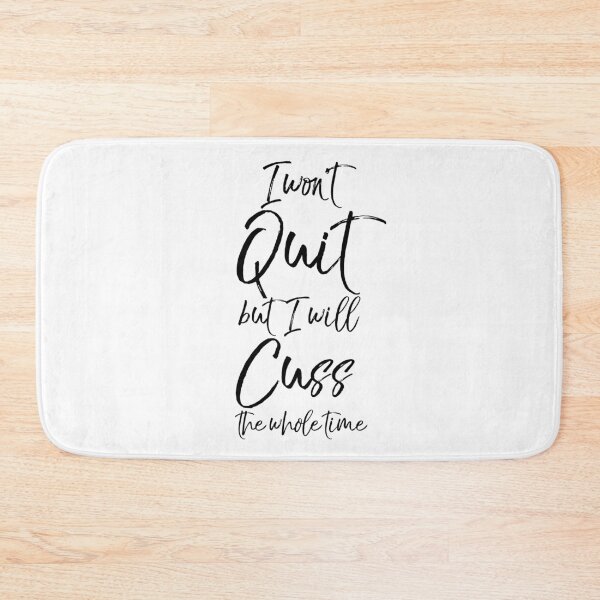 Item preview, I Won't Quit but I Will Cuss the Whole Time Funny Workout Quote designed and sold by TNDesignStudio.