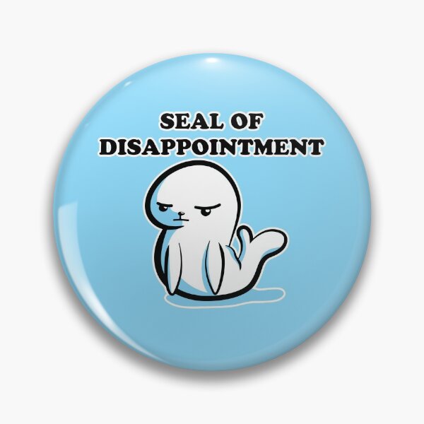 Item preview, Seal of Disappointment designed and sold by SubtleSplit.