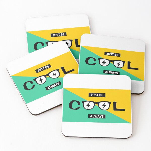 Item preview, Just Be Cool Always designed and sold by mistergoodiez.