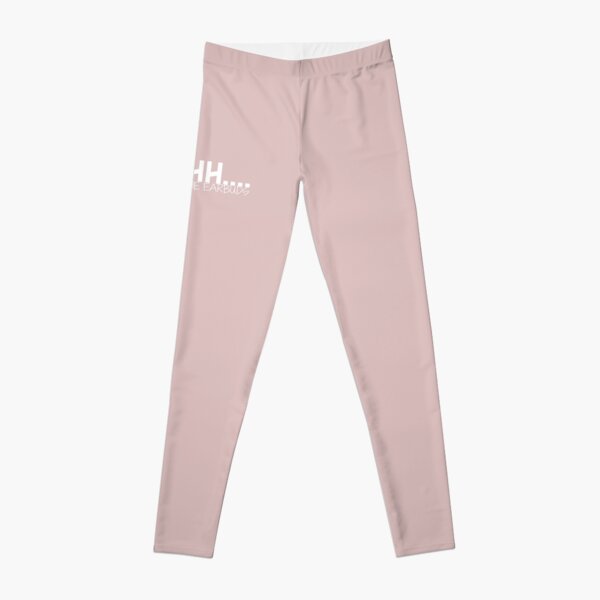 Shhhh Respect the Earbuds Silly Rude Funny gift Leggings