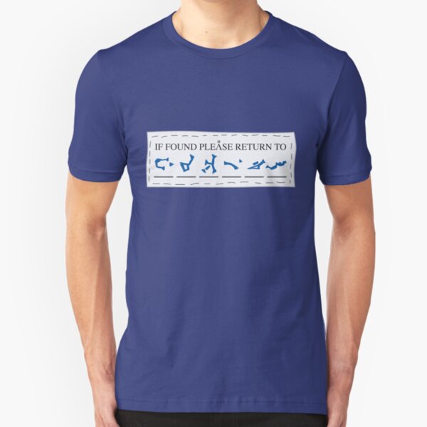 If Found, Please Return To... Slim Fit T-Shirt