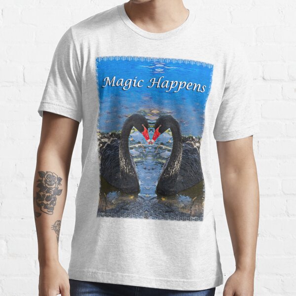 Magic Happens tee Shirt Essential T-Shirt