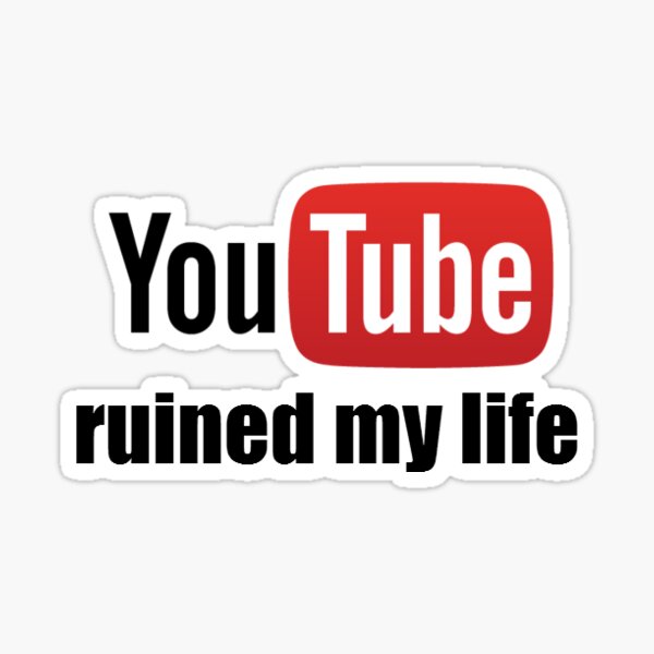 Aperçu de l'œuvre Youtube a ruiné ma vie créée et vendue par tmntphan.