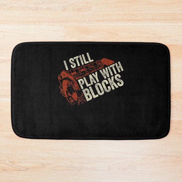 Item preview, I Still Play With Blocks Mechanic Gift designed and sold by Marcid95.
