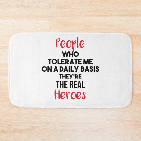 Item preview, People Who Tolerate Me On A Daily Basis Sarcastic they're the real heroes designed and sold by Mographic997.