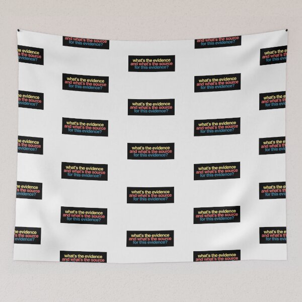 Item preview, What’s the evidence and what’s the source for this evidence? designed and sold by weavernap.