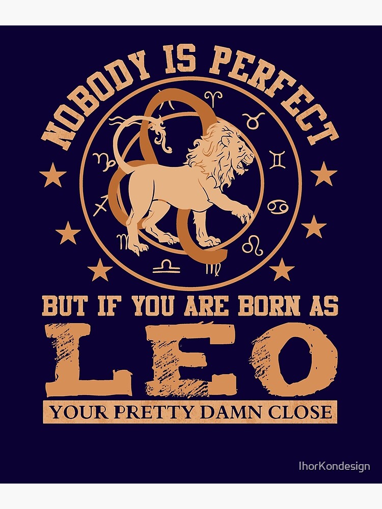 Leo Zodiac Sign Funny For Women Men Kids Birthday Gift Poster