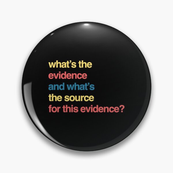 Item preview, What’s the evidence and what’s the source for this evidence? designed and sold by weavernap.