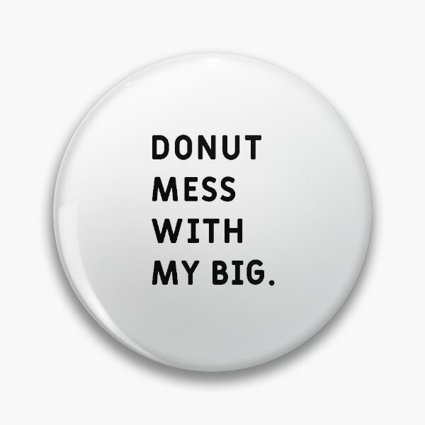 Item preview, Men Women Kid DONUT mess with my Big Cute Donut Lover Gifts designed and sold by DiogoCalheiros.