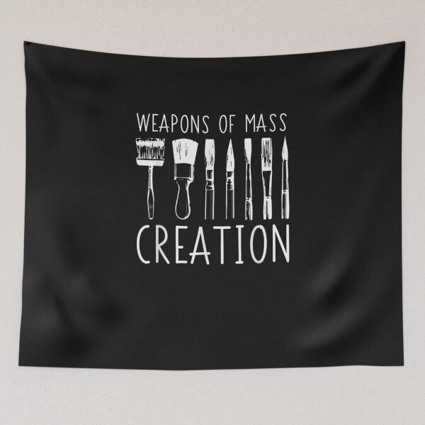 Item preview, Weapons Of Mass Creation Funny Art Supply designed and sold by JPKallas.