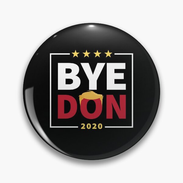 Item preview, Bye Don 2020 - Bye, Bye Donald Trump designed and sold by graphicmeyou.