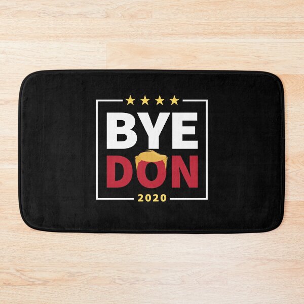 Item preview, Bye Don 2020 - Bye, Bye Donald Trump designed and sold by graphicmeyou.