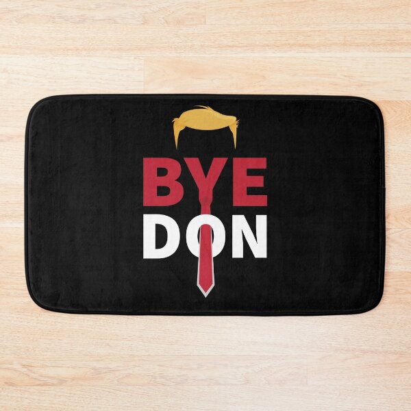 Item preview, Bye Don 2020 - Bye, Bye Donald Trump designed and sold by graphicmeyou.