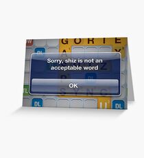 Shiz is not a word. Greeting Card