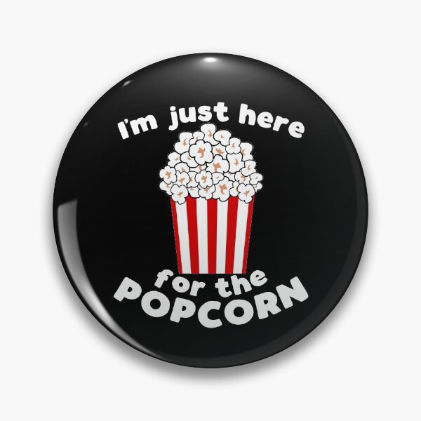 Item preview, I'm just here for the popcorn - funny popcorn lover slogan designed and sold by kapotka.