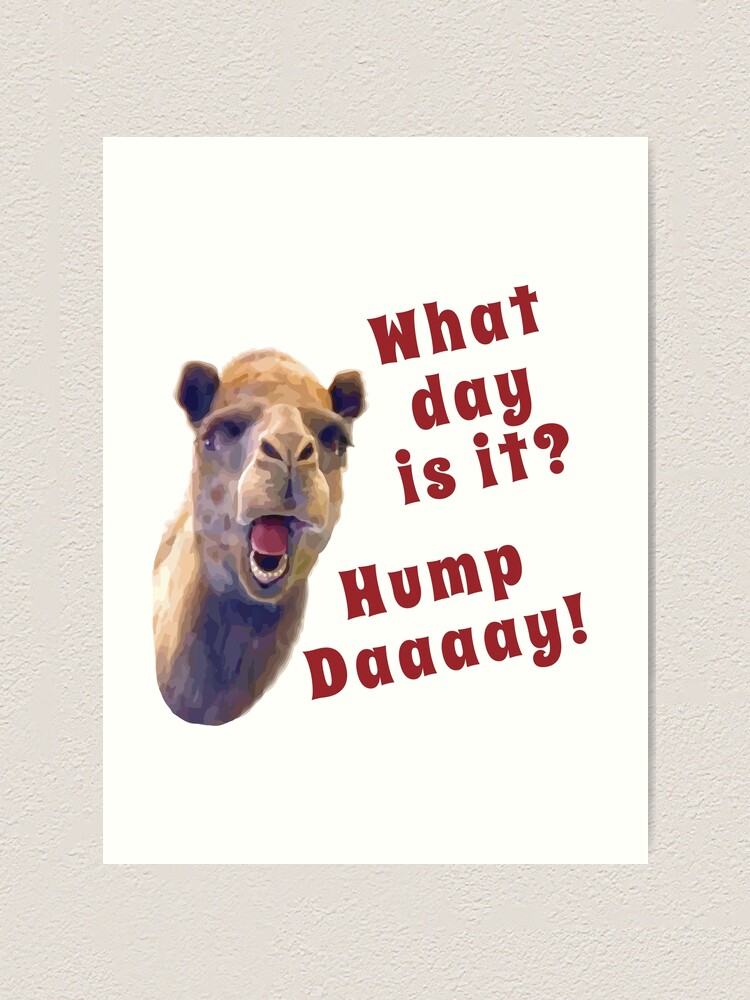 hump-day-art-print-by-mightyawesome-redbubble