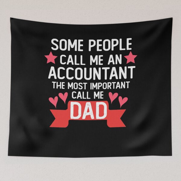 Item preview, some people call me an accountat the most important call me dad father's day gift accounting designed and sold by alaechamlal.