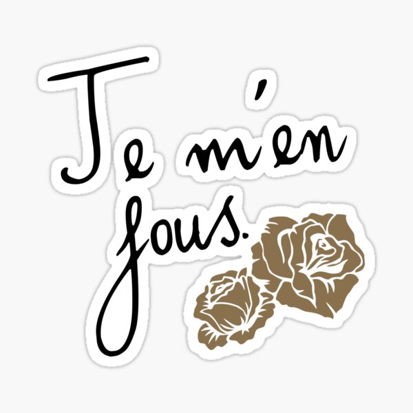 Je m'en fous Sticker