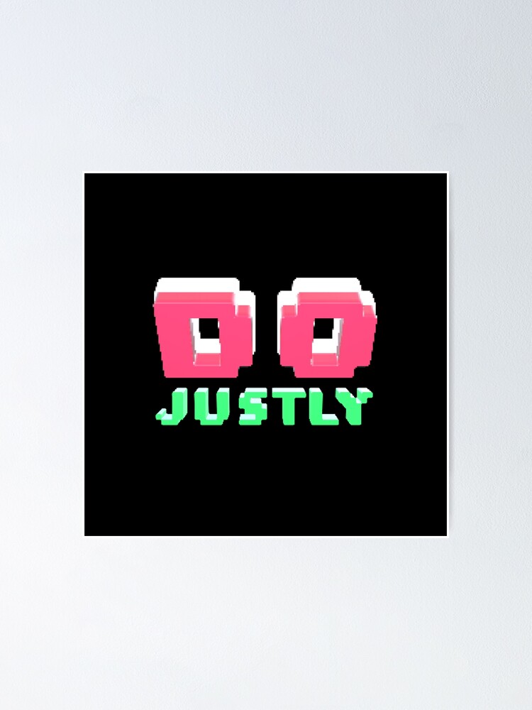 Alternate view of Do Justly - Micah 6:8 | Christian Geek Poster