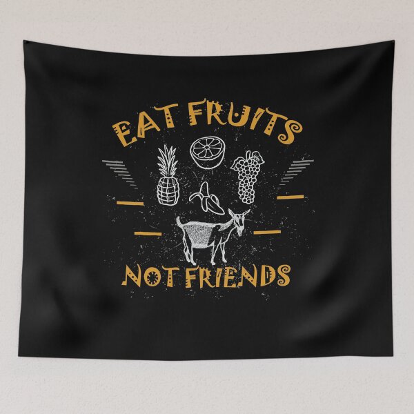 Item preview, Eat Fruits Not Friends designed and sold by Rehakeles.