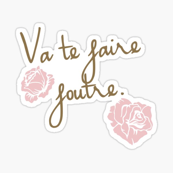 Va te faire foutre Sticker