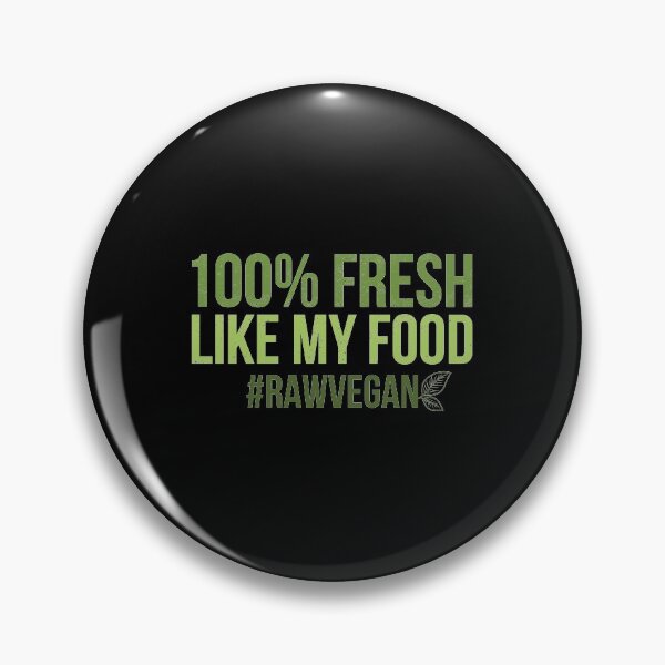 Item preview, Funny Fresh Like My Food Raw Vegan Gift print designed and sold by jakehughes2015.