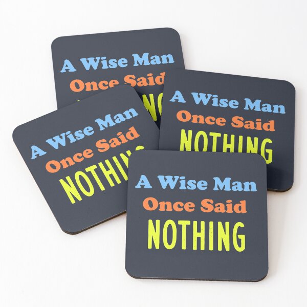 Item preview,  A Wise Man Once Said...Nothing  designed and sold by aminosile.