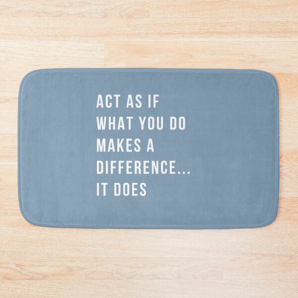 Item preview, Act as if what you do makes a difference... it does designed and sold by EnlightParis.
