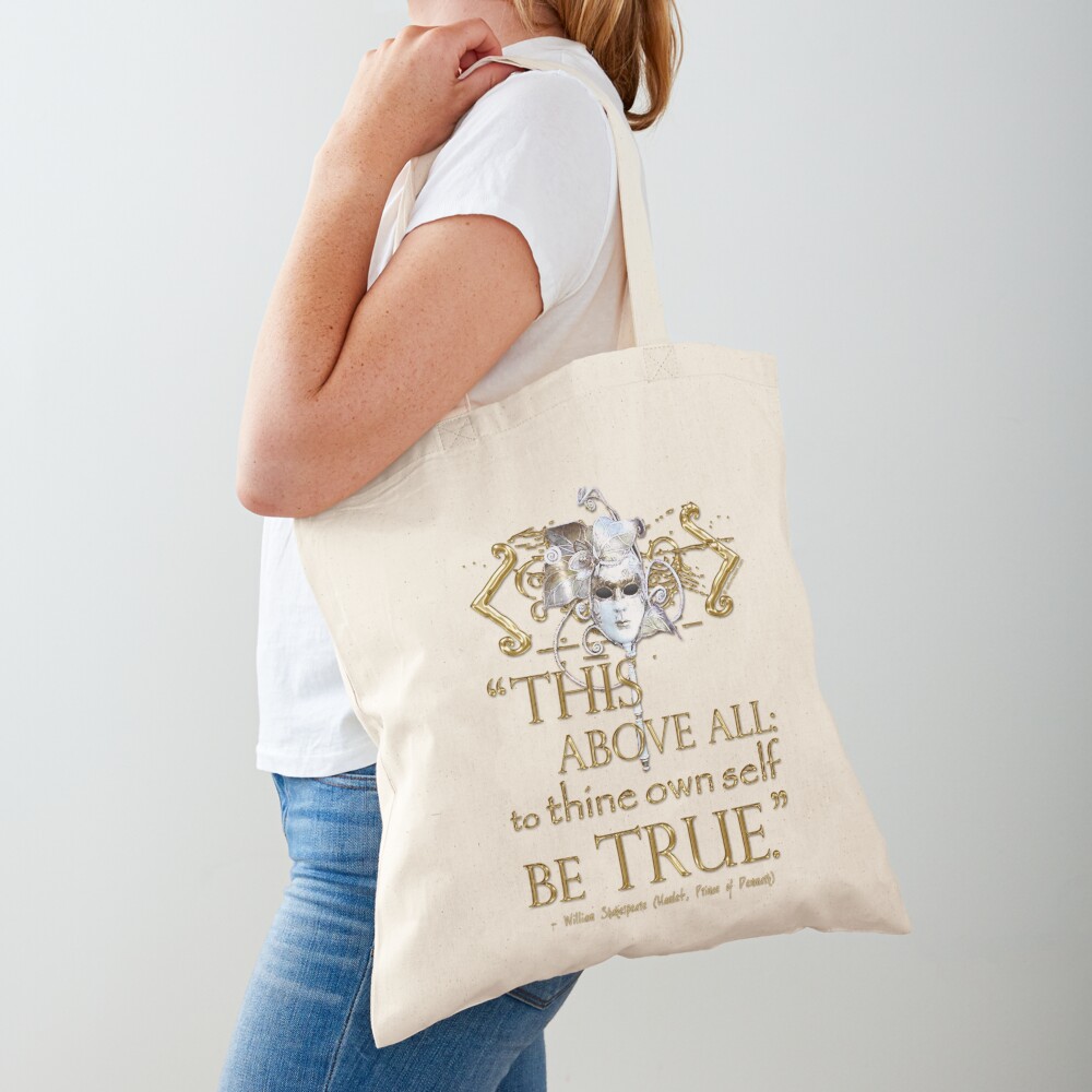 Shakespeare Hamlet "own self be true" Quote Tote Bag