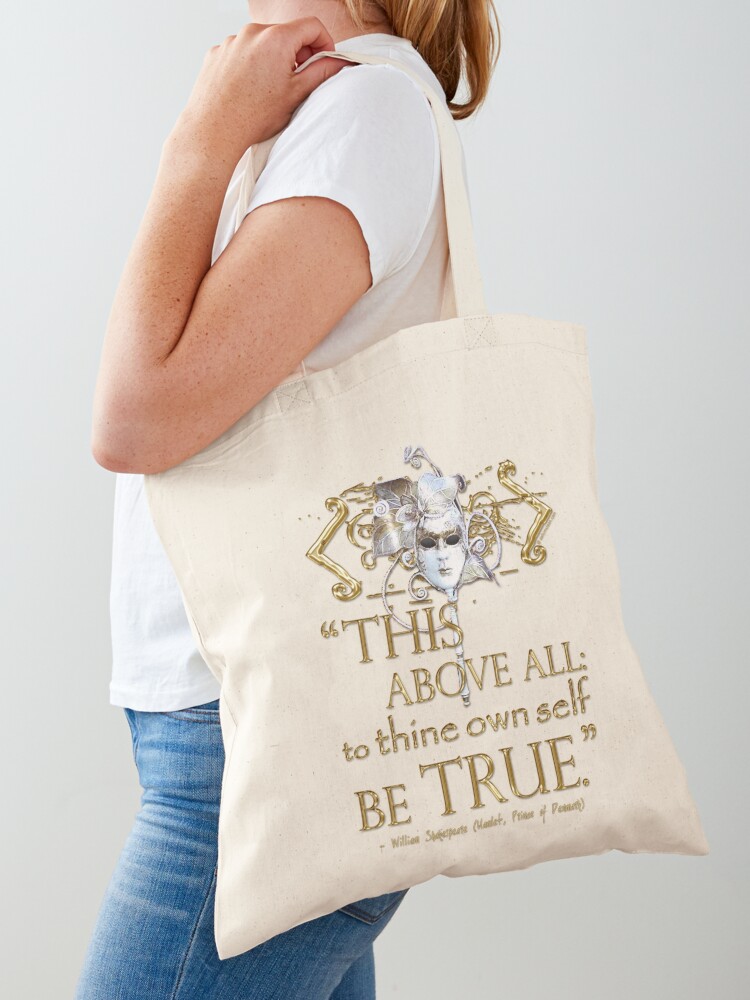 Tote Bag, Shakespeare Hamlet "own self be true" Quote designed and sold by Styled Vintage