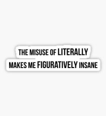 The Misuse of Literally Sticker