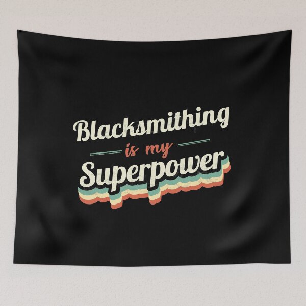 Item preview, Blacksmithing is my Superpower  designed and sold by Custom365.