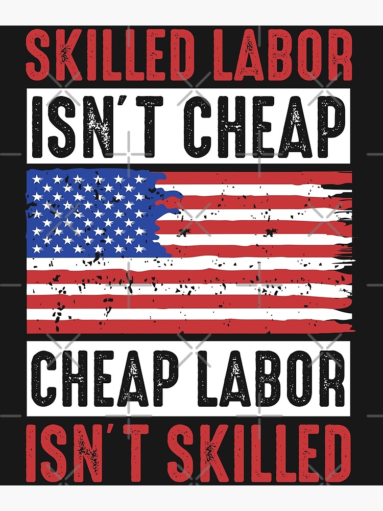 Skilled Labor Isnt Cheap Laborer Labor Gift Hand Towel by