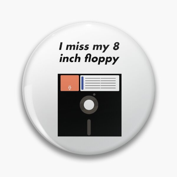 Item preview, I miss my 8 inch floppy (humour) designed and sold by WayneBrant.