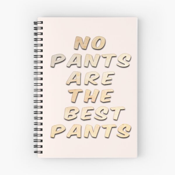 Item preview, No Pants Are The Best Pants designed and sold by MarkUK97.
