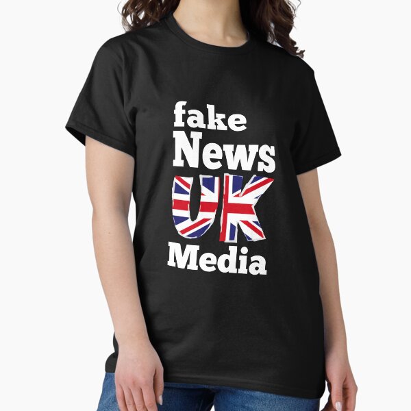 UK Fake News Media Classic T-Shirt
