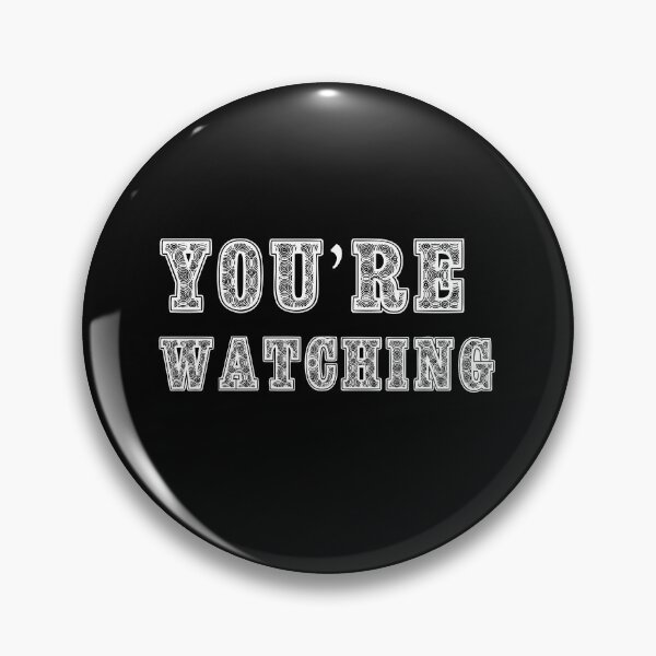 Item preview, You're Watching designed and sold by basitcv.