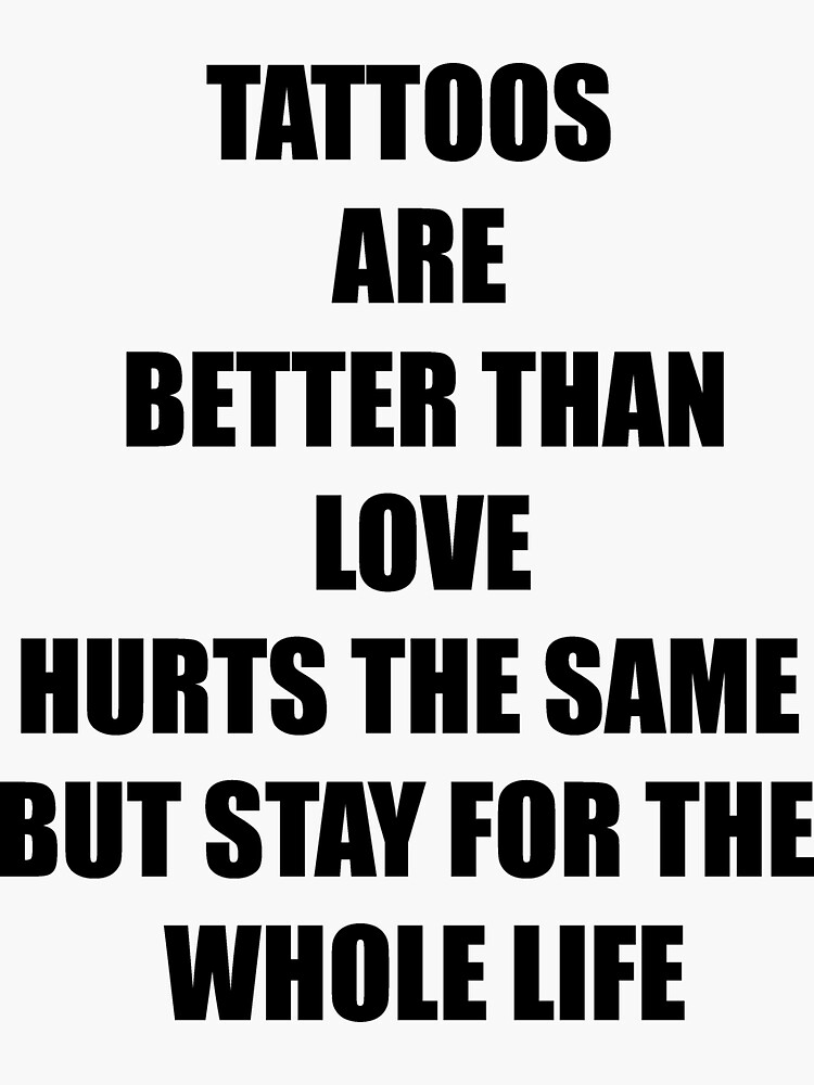 TATTOOS ARE BETTER THAN LOVE" Sticker by octoparis