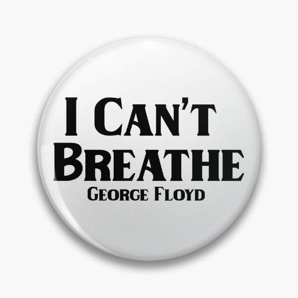 Item preview, I Can't Breathe - Tribute To George Floyd designed and sold by BohemianAtlas.