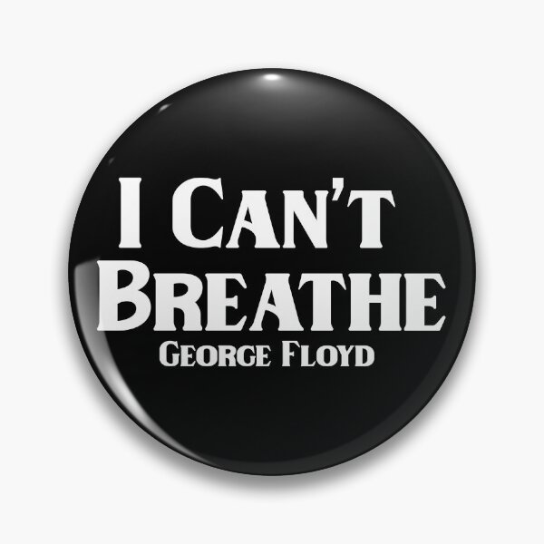 Item preview, I Can't Breathe - Tribute To George Floyd designed and sold by BohemianAtlas.