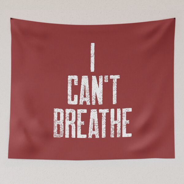 Item preview, I can not breath designed and sold by vibeno1.