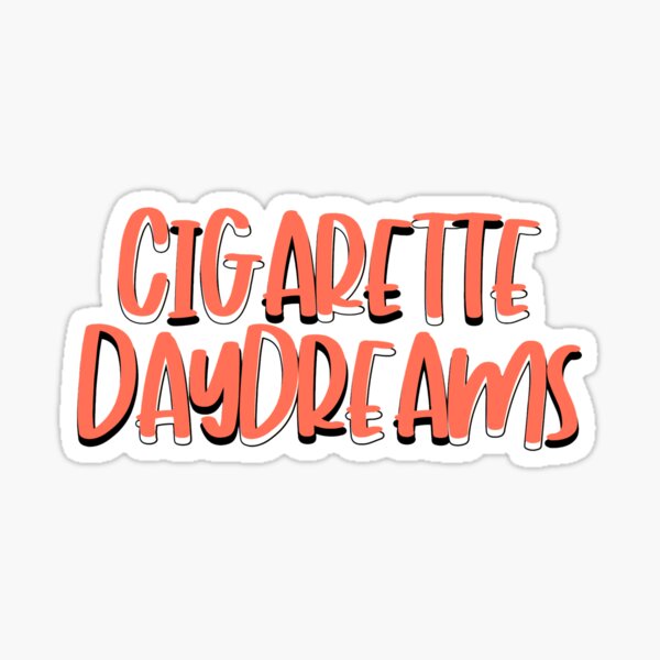 Cigarette Daydreams Stickers for Sale