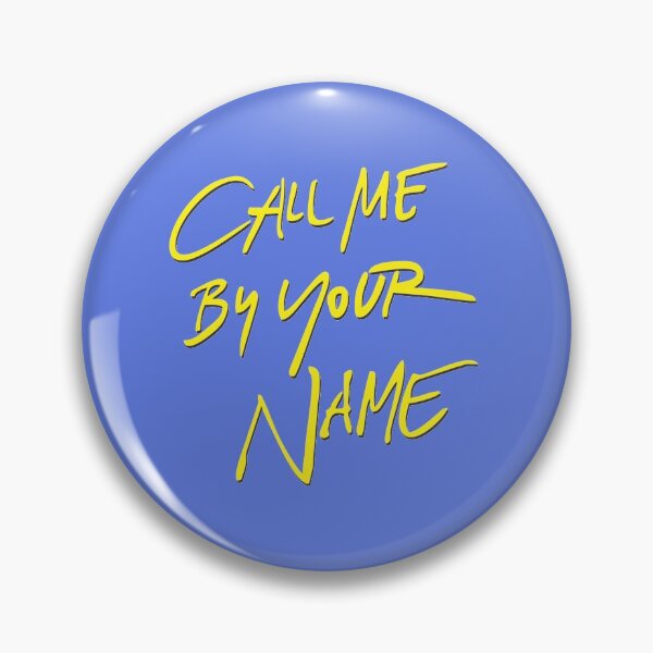 Item preview, Call Me By Your Name Logo designed and sold by FilthyK.